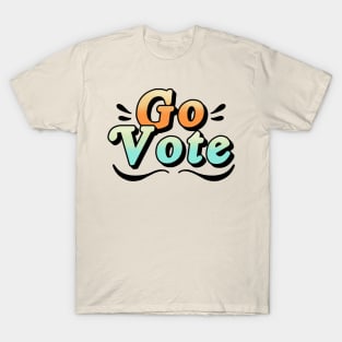 Go Vote T-Shirt